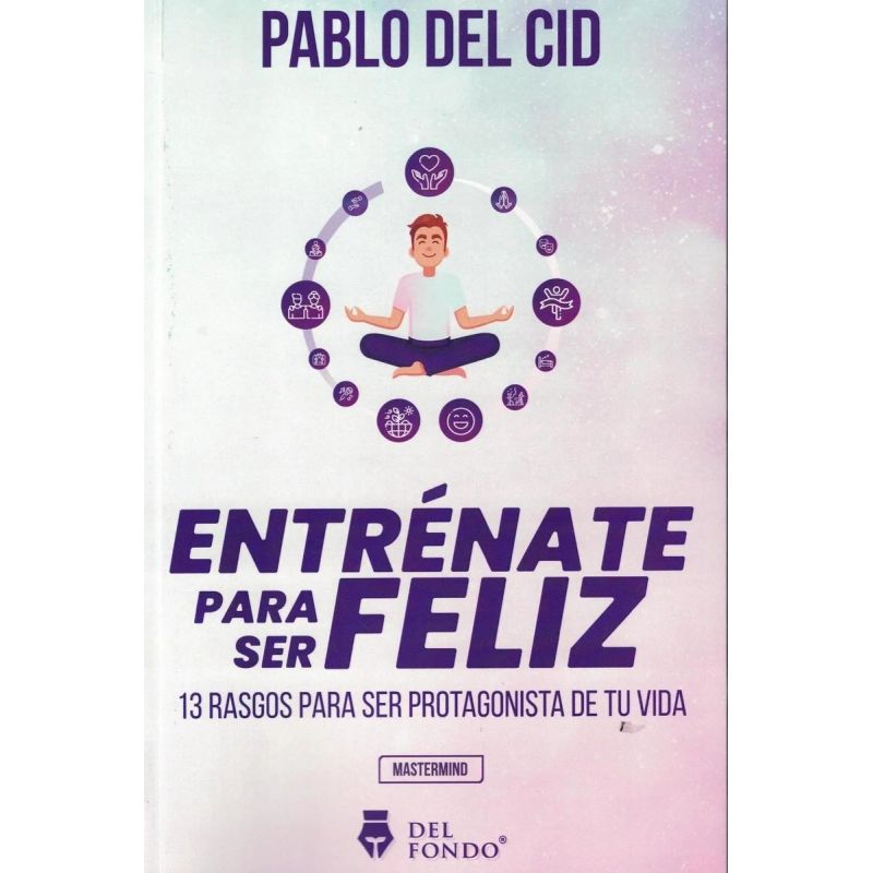 ENTRENATE PARA SER FELIZ (Nuevo)