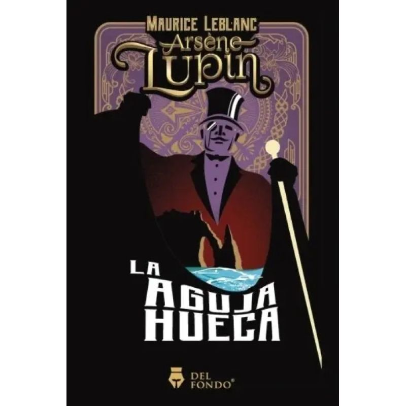 ARSENE LUPIN Y LA AGUJA HUECA (Nuevo)