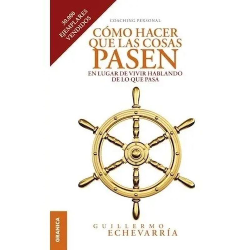 COMO HACER QUE LAS COSAS PASEN (Nuevo)