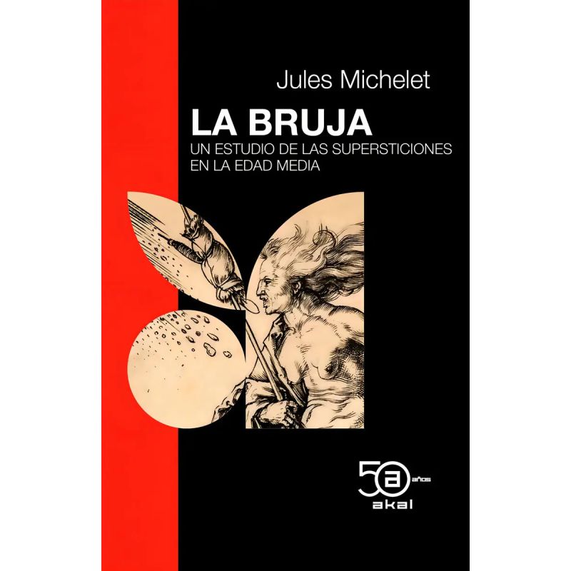BRUJA, LA - UN ESTUDIO DE LAS SUPERSTICIONES EN LA EDAD MEDIA - ED. 50 ANIVERSARIO (Nuevo)
