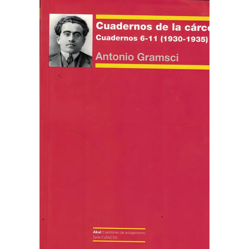 CUADERNOS DE LA CARCEL 2 - CUADERNOS 6-11 (1930-1935) (Nuevo)