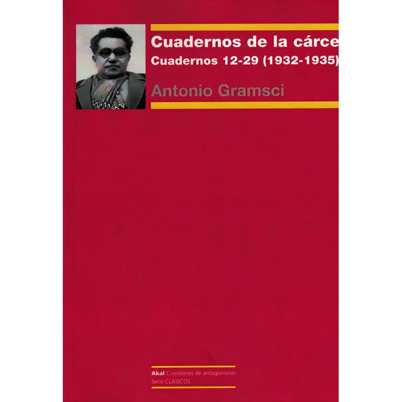 CUADERNOS DE LA CARCEL 3 - CUADERNOS 12-29 (1932-1935) (Nuevo)