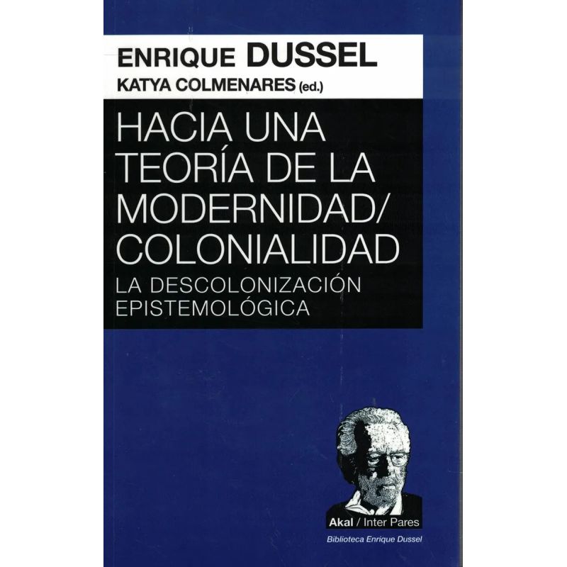 HACIA UNA TEORIA DE LA MODERNIDAD/COLONIALIDAD (Nuevo) - Miniatura 2