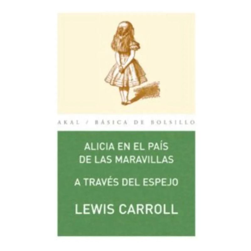 ALICIA EN EL PAIS DE LAS MARAVILLAS - A TRAVES DEL ESPEJO (Nuevo)