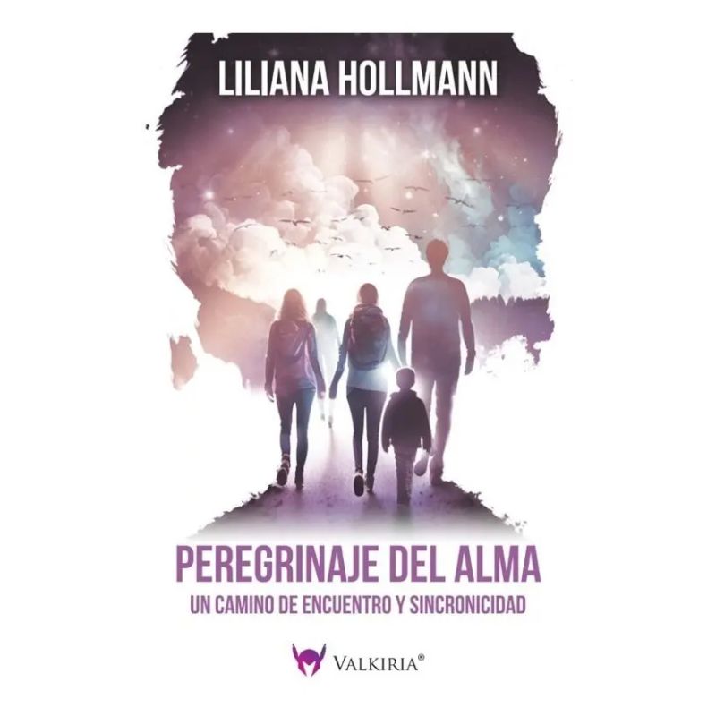 PEREGRINAJE DEL ALMA - UN CAMINO DE ENCUENTRO Y SINCRONICIDAD (Nuevo)