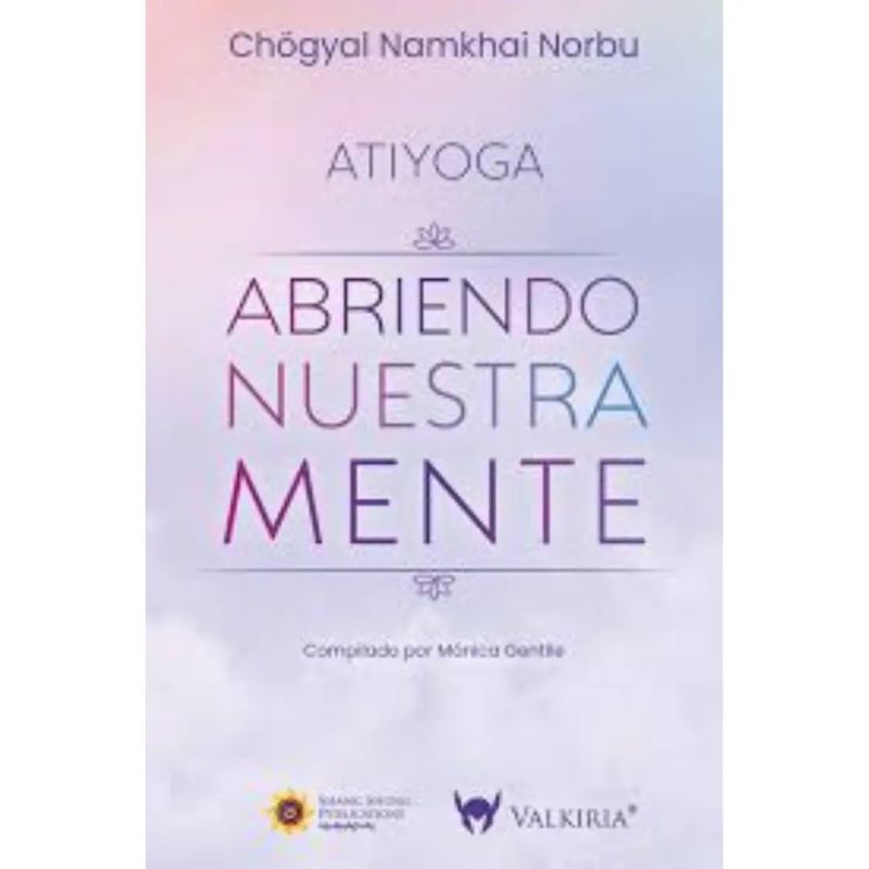 ABRIENDO NUESTRA MENTE - ATIYOGA (Nuevo)
