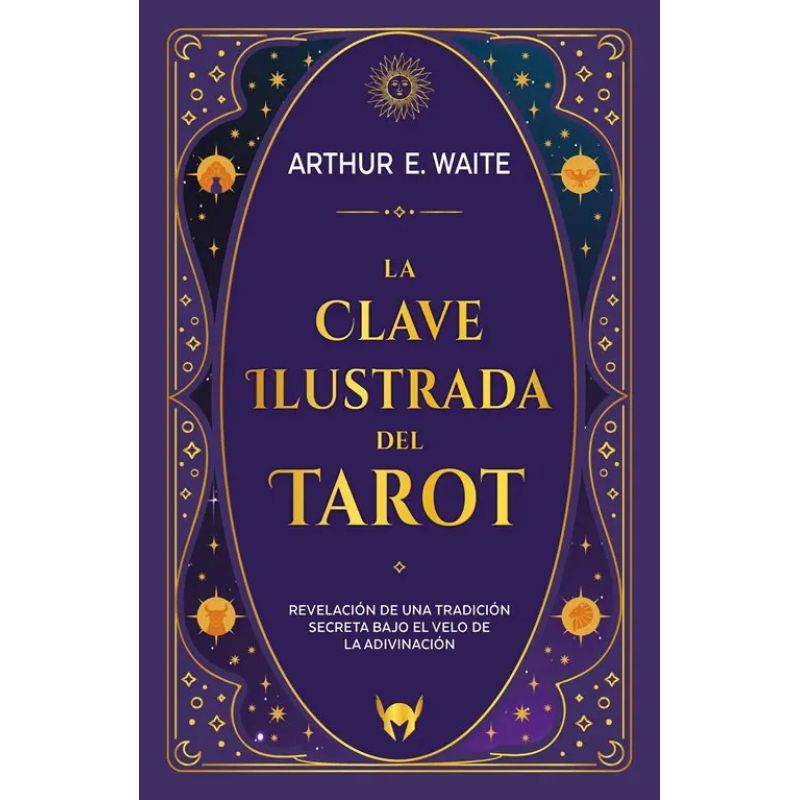 CLAVE ILUSTRADA DEL TAROT, LA (Nuevo)