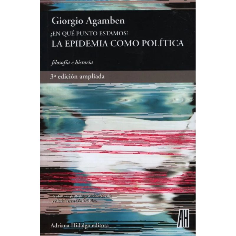 EN QUE PUNTO ESTAMOS? LA EPIDEMIA COMO POLITICA (Nuevo)