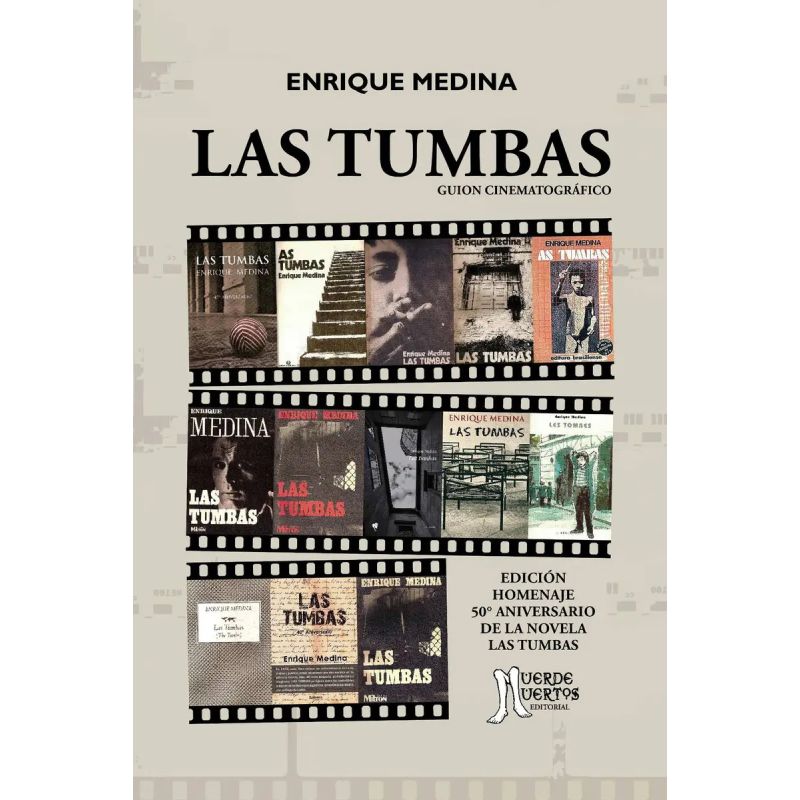 TUMBAS, LAS - GUION CINEMATOGRAFICO (Nuevo)