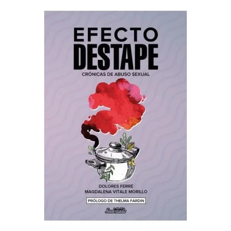 EFECTO DESTAPE - CRONICAS DE ABUSO SEXUAL (Nuevo)