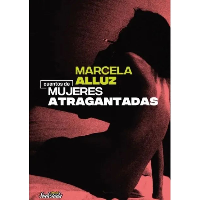 CUENTOS DE MUJERES ATRAGANTADAS (Nuevo)