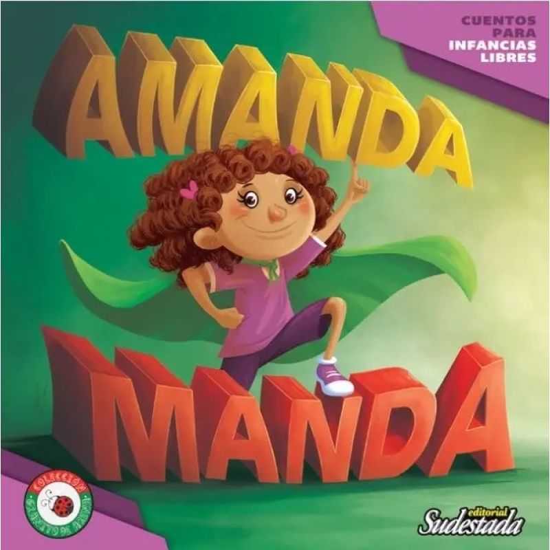 AMANDA MANDA - CUENTOS PARA INFANCIAS LIBRES (Nuevo)
