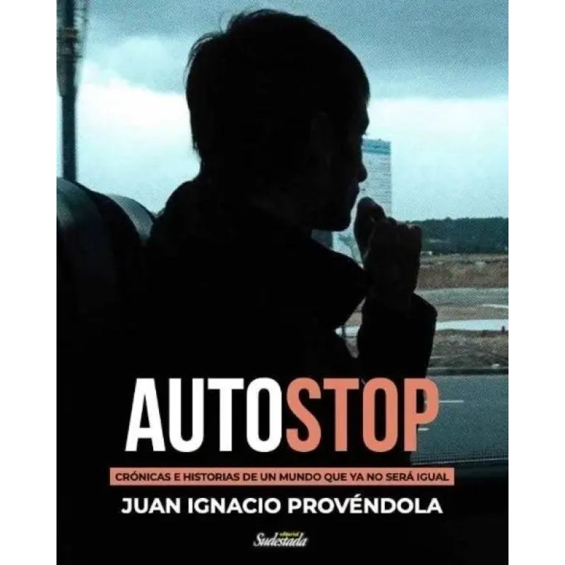 AUTOSTOP - CRONICAS E HISTORIAS DE UN MUNDO QUE YA NO SERA IGUAL (Nuevo)