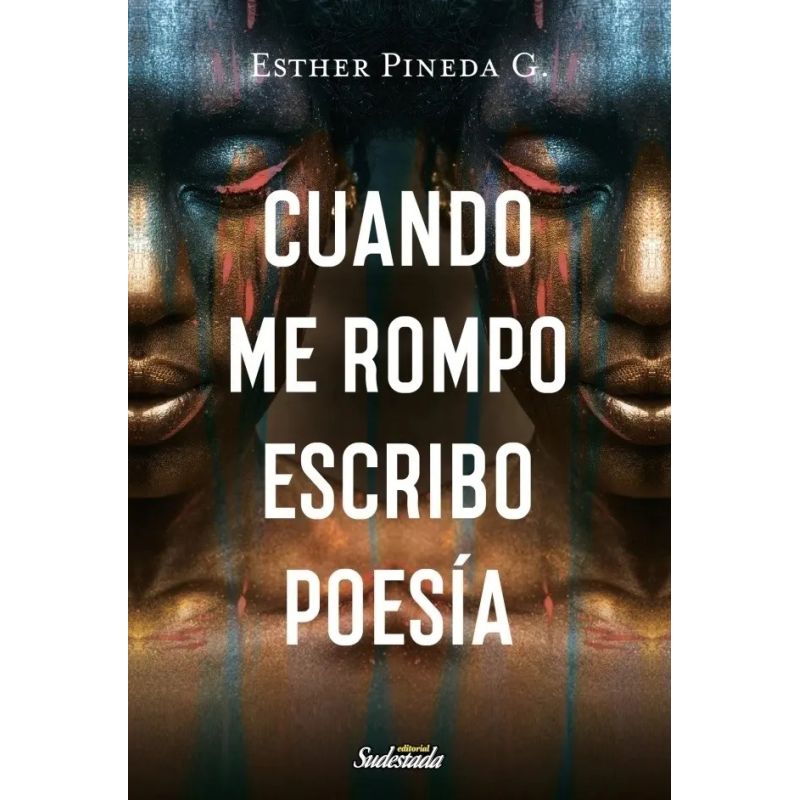 CUANDO ME ROMPO ESCRIBO POESIA (Nuevo)