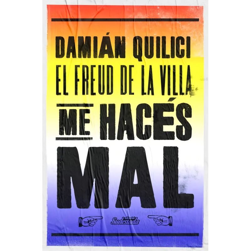 ME HACES MAL - EL FREUD DE LA VILLA (Nuevo)