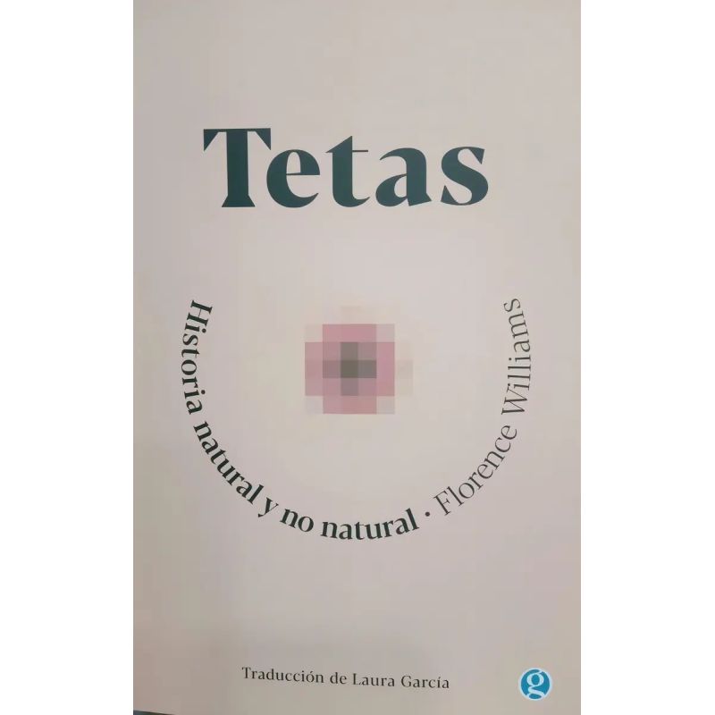 TETAS. HISTORIA NATURAL Y NO NATURAL (Nuevo)