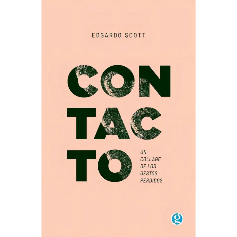 CONTACTO - UN COLLAGE DE LOS GESTOS PERDIDOS (Nuevo)