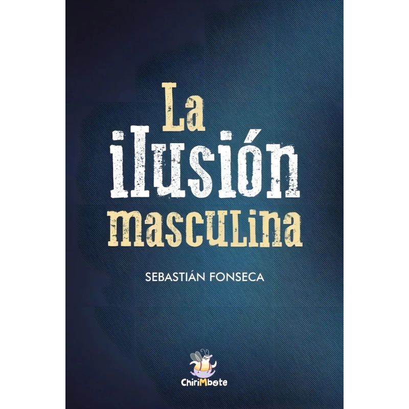ILUSION MASCULINA, LA (Nuevo)