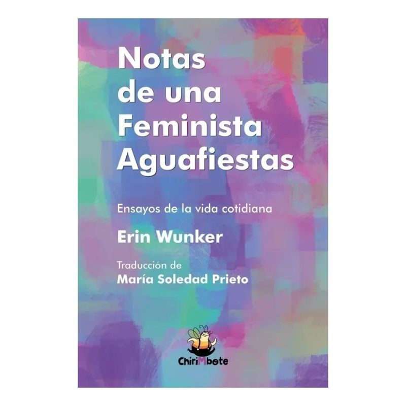 NOTAS DE UNA FEMINISTA AGUAFIESTAS (Nuevo)