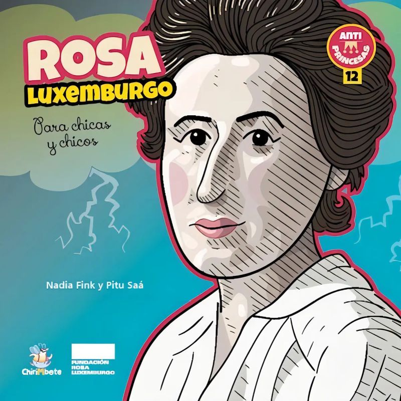 ROSA LUXEMBURGO PARA CHICAS Y CHICOS - ANTIPRINCESAS (Nuevo)