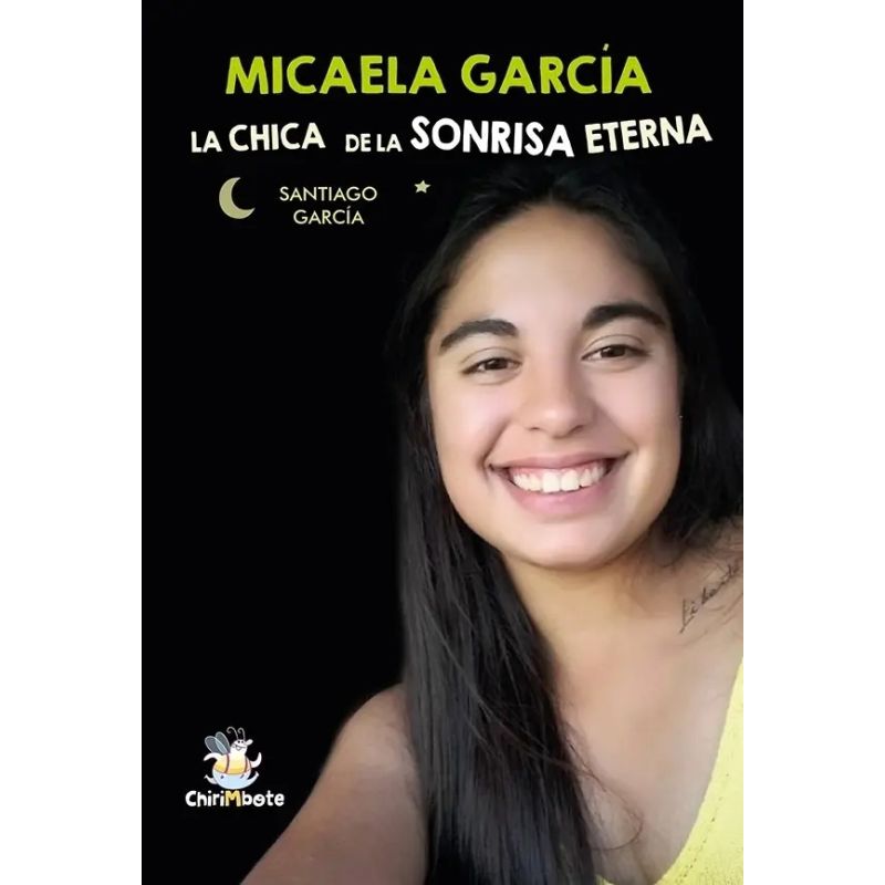 MICAELA GARCIA. LA CHICA DE LA SONRISA ETERNA (Nuevo)