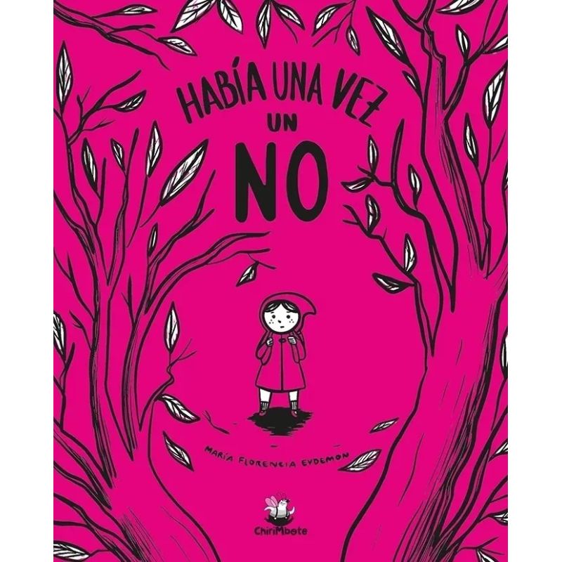 HABIA UNA VEZ UN NO - INFANCIAS LIBRES (Nuevo)