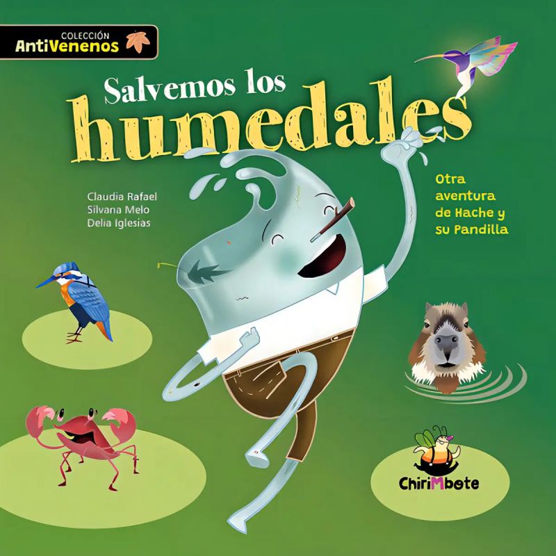 SALVEMOS LOS HUMEDALES - OTRA AVENTURA DE HACHE Y SU PANDILLA (Nuevo)