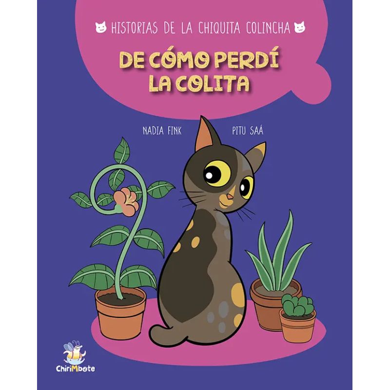 DE COMO PERDI LA COLITA - HISTORIAS DE LA CHIQUITA COLINCHA (Nuevo)