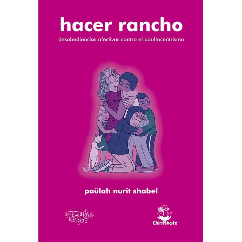 HACER RANCHO - DESOBEDIENCIAS AFECTIVAS CONTRA EL ADULTOCENTRISMO (Nuevo)