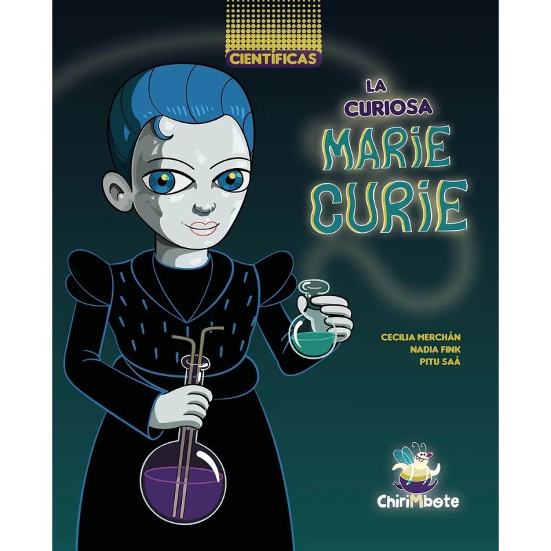CURIOSA MARIE CURIE, LA - CIENTIFICAS (Nuevo)