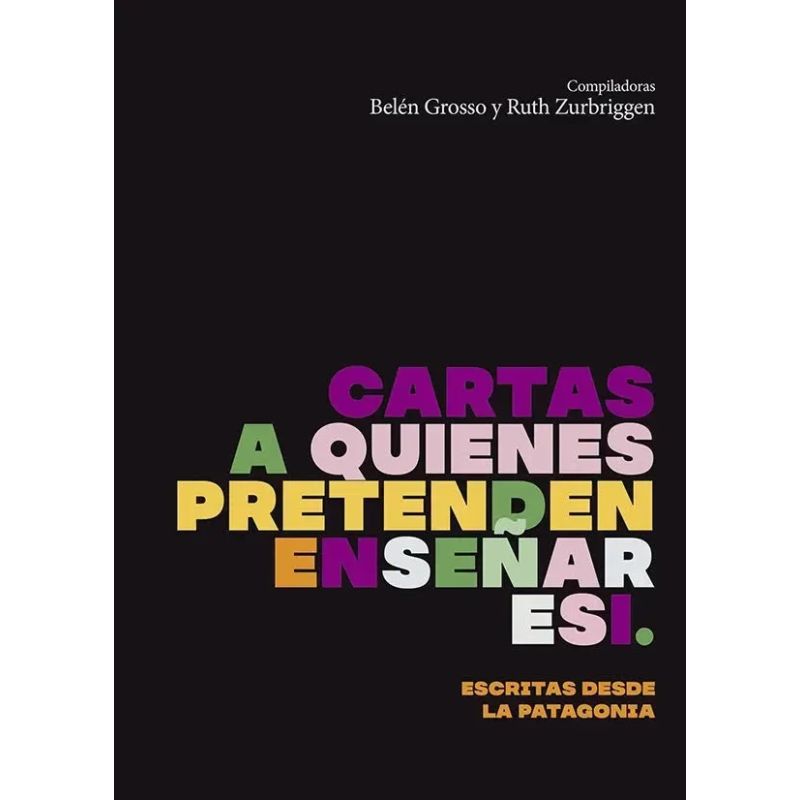 CARTAS A QUIENES PRETENDEN ENSEÑAR ESI (Nuevo)