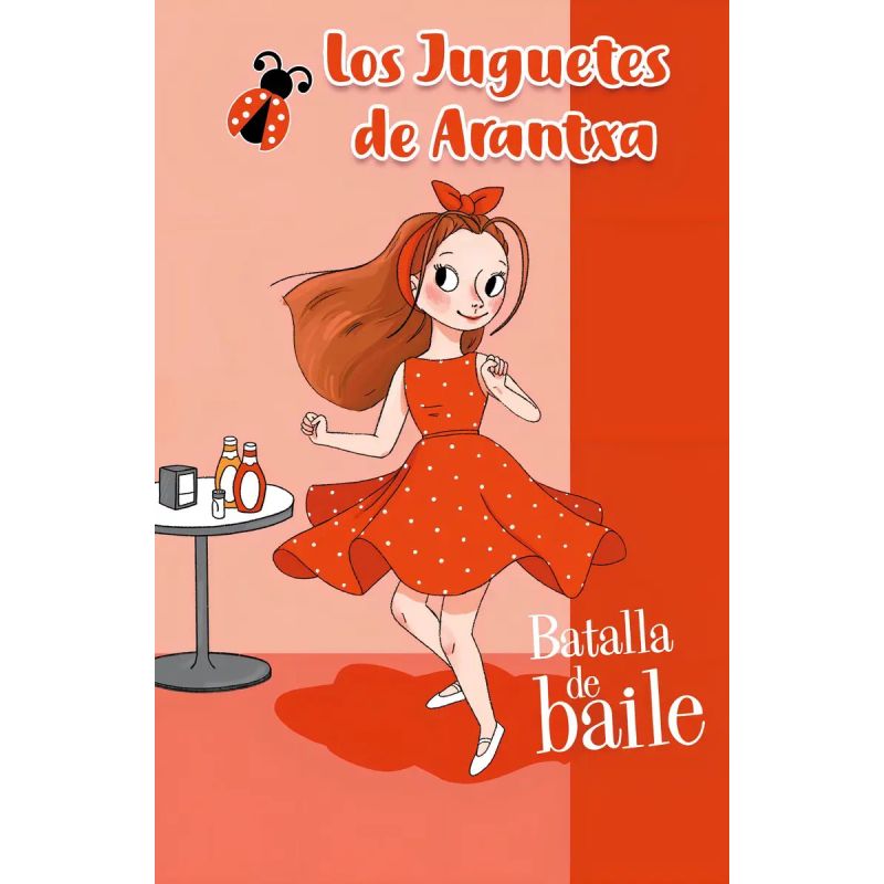 BATALLA DE BAILE (LOS JUGUETES DE ARANTXA) (Nuevo)