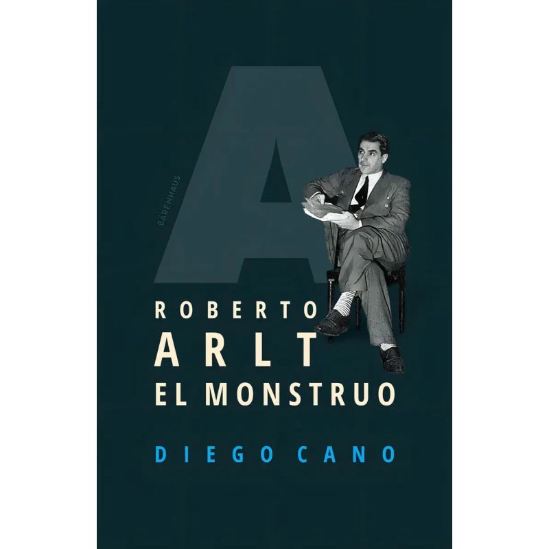 ROBERTO ARLT - EL MONSTRUO (Nuevo)