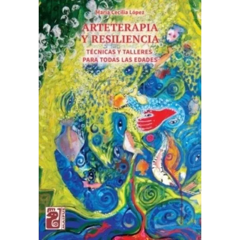 ARTETERAPIA Y RESILIENCIA (Nuevo)