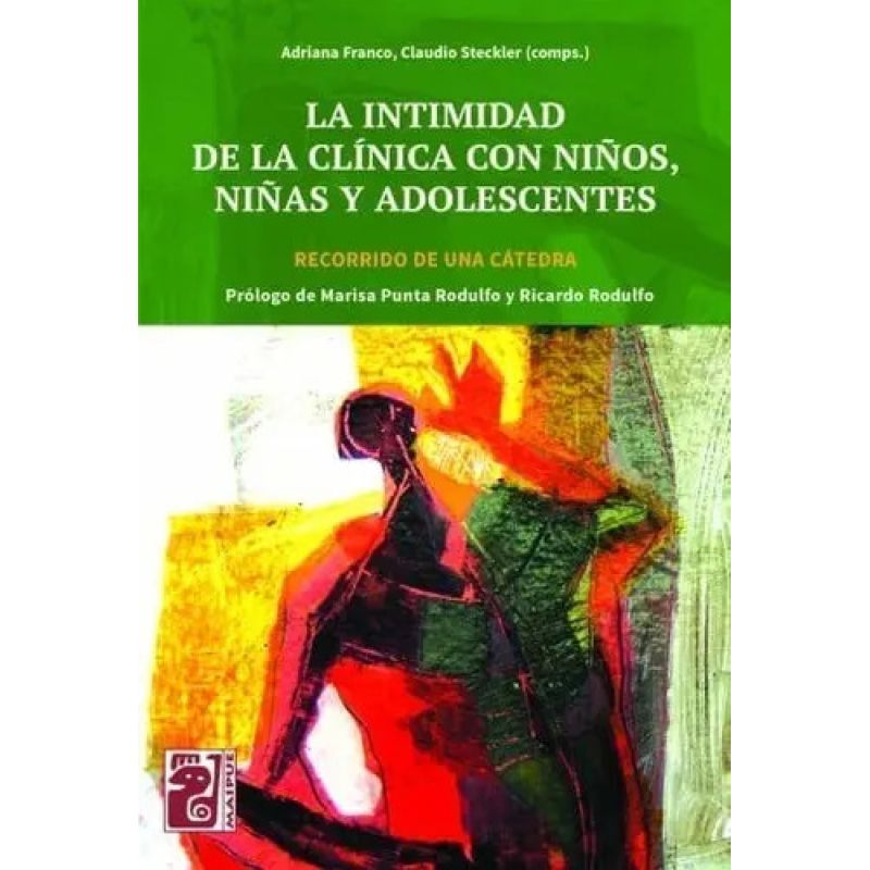 INTIMIDAD DE LA CLINICA CON NIÑOS, NIÑAS Y ADOLESCENTES, LA (Nuevo)