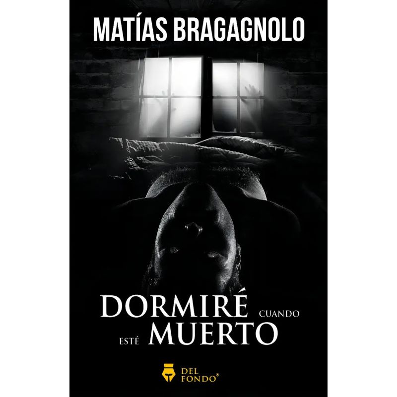 DORMIRE CUANDO ESTE MUERTO (Nuevo)