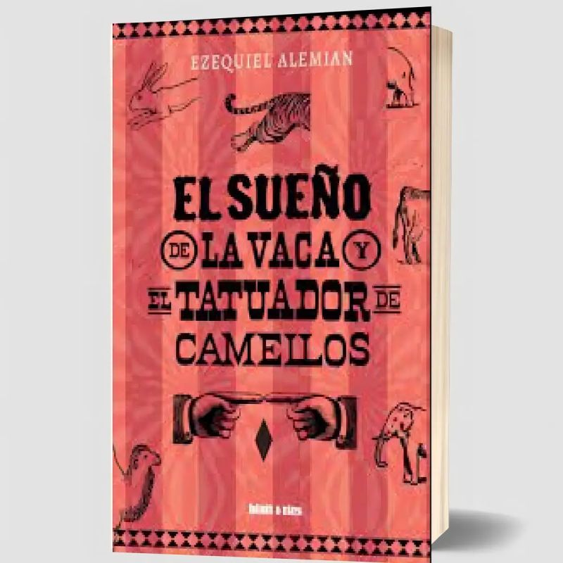 SUEÑO DE LA VACA Y EL TATUADOR DE CAMELLOS, EL (Nuevo)