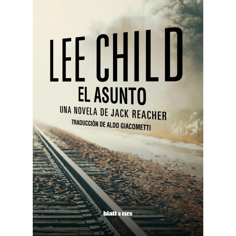 ASUNTO, EL - UNA NOVELA DE JACK REACHER (Nuevo)
