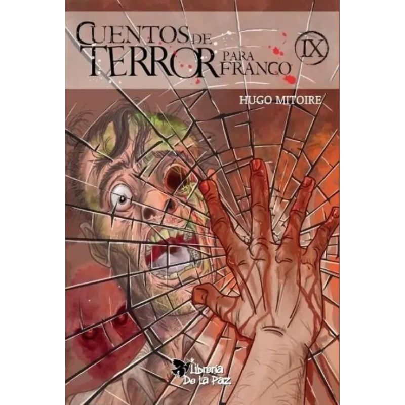 CUENTOS DE TERROR PARA FRANCO IX (Nuevo)