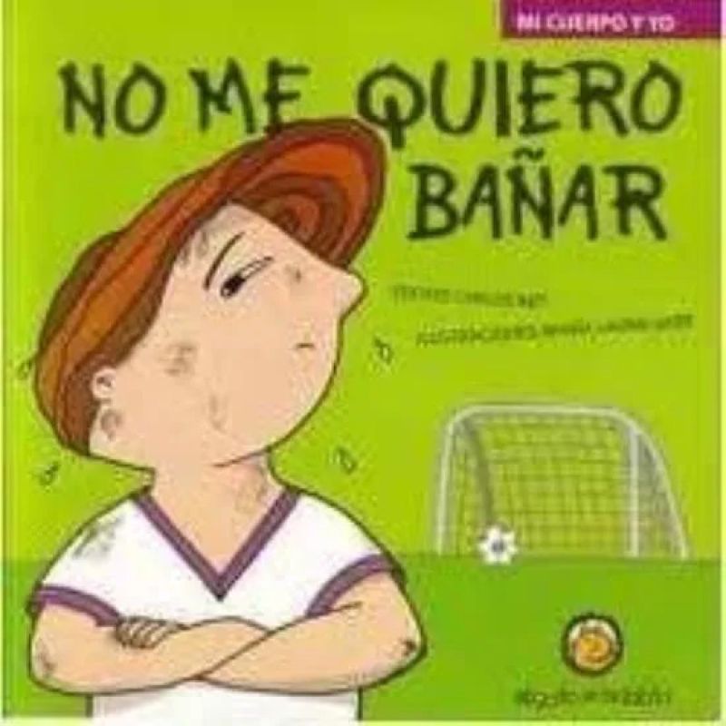 NO ME QUIERO BAÑAR - MI CUERPO Y YO (Nuevo) - Miniatura 2