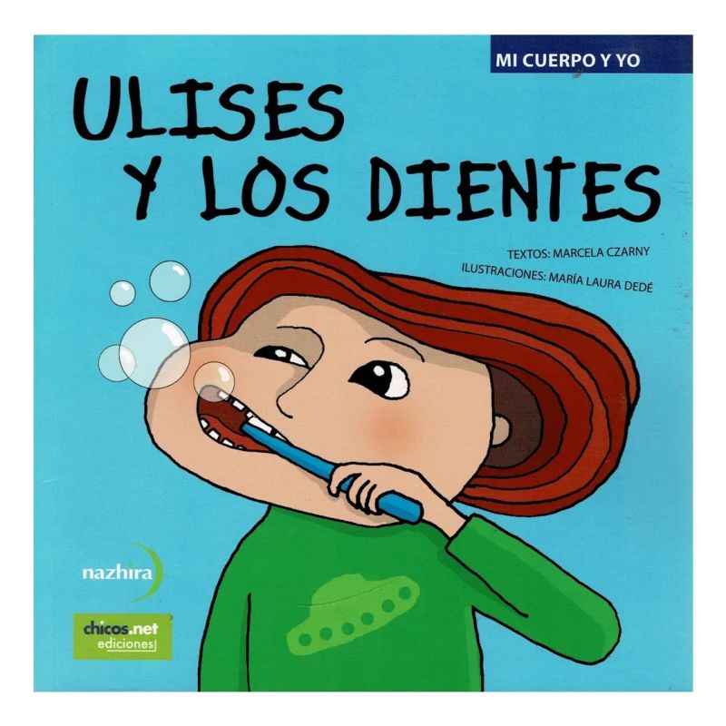 ULISES Y LOS DIENTES - MI CUERPO Y YO (Nuevo)