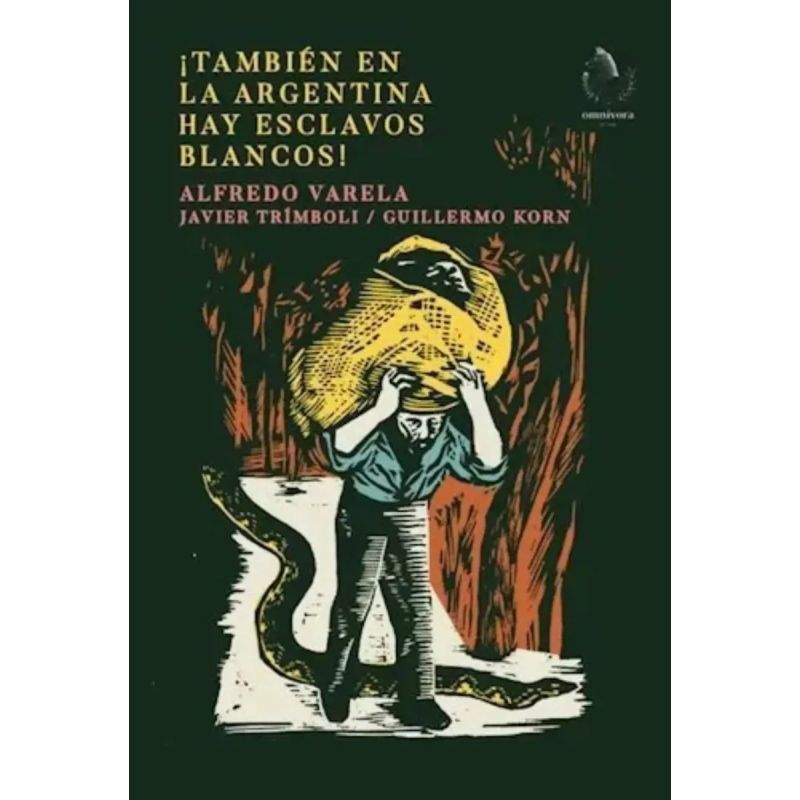 TAMBIEN EN LA ARGENTINA HAY ESCLAVOS BLANCOS! (Nuevo)