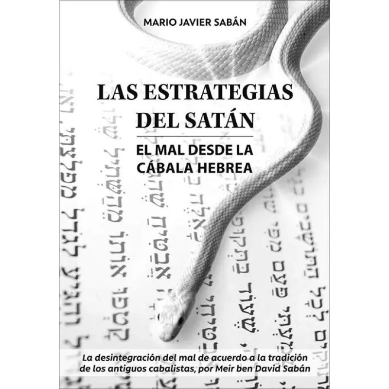 ESTRATEGIAS DE SATAN, LAS - EL MAL DE LA CABALA HEBREA (Nuevo)