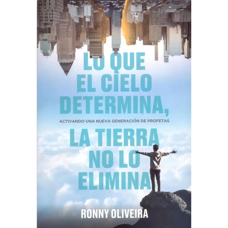 LO QUE EL CIELO DETERMINA LA TIERRA NO LO ELIMINA (Nuevo)