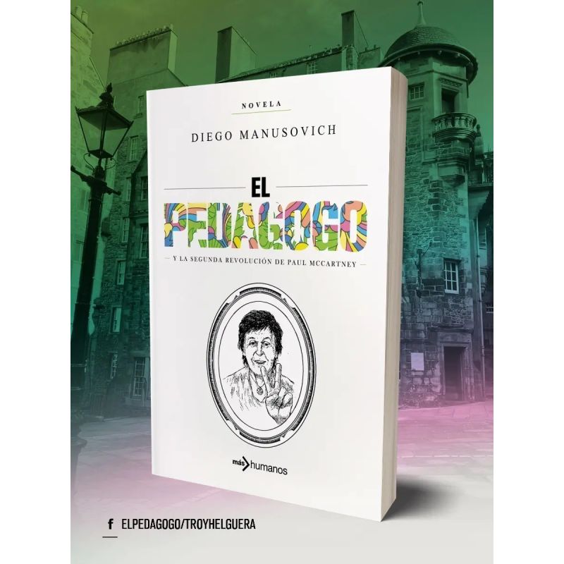 PEDAGOGO Y LA SEGUNDA REVOLUCION DE PAUL MCARTNEY, EL (Nuevo)
