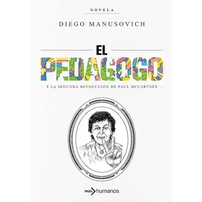 PEDAGOGO Y LA SEGUNDA REVOLUCION DE PAUL MCARTNEY, EL (Nuevo) - Miniatura 2