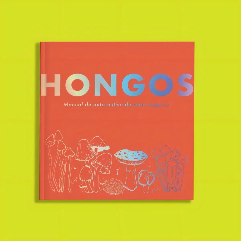 HONGOS - MANUAL DE AUTOCULTIVO DE SERES MAGICOS (Nuevo)