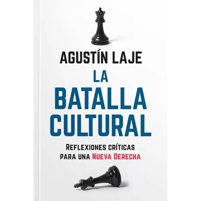 BATALLA CULTURAL, LA . REFLEXIONES CRITICAS PARA UNA NUEVA DERECHA (Nuevo)
