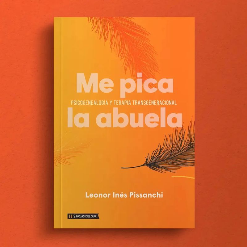 ME PICA LA ABUELA - PSICOGENEALOGIA Y TERAPIA TRANSGENERACIONAL (Nuevo) - Miniatura 3
