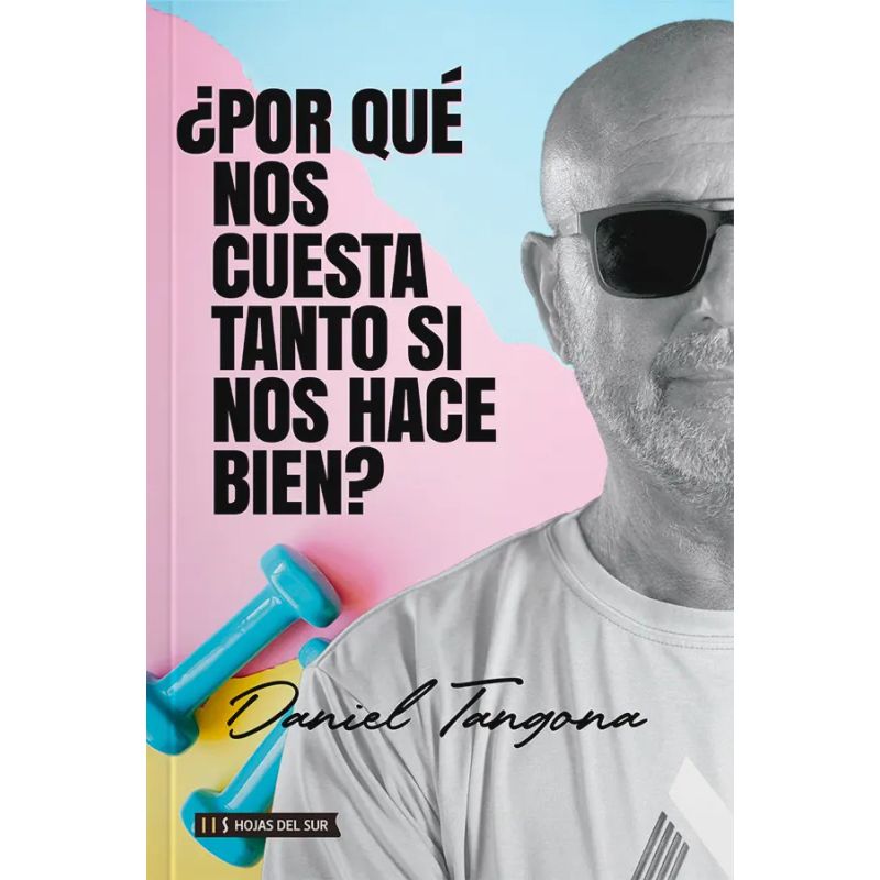 POR QUE NOS CUESTA TANTO SI NOS HACE BIEN? (Nuevo)